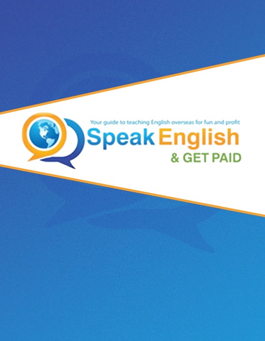  Speak English and Get Paid: Your Guide to Teaching English Overseas for Fun and Profit