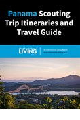 Panama Scouting Trip Itineraries and Travel Guide
