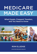 Medicare Made Easy: What Expats, Frequent Travelers, and You Need to Know 
