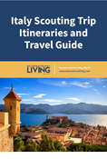 Italy Scouting Trip Itineraries and Travel Guide